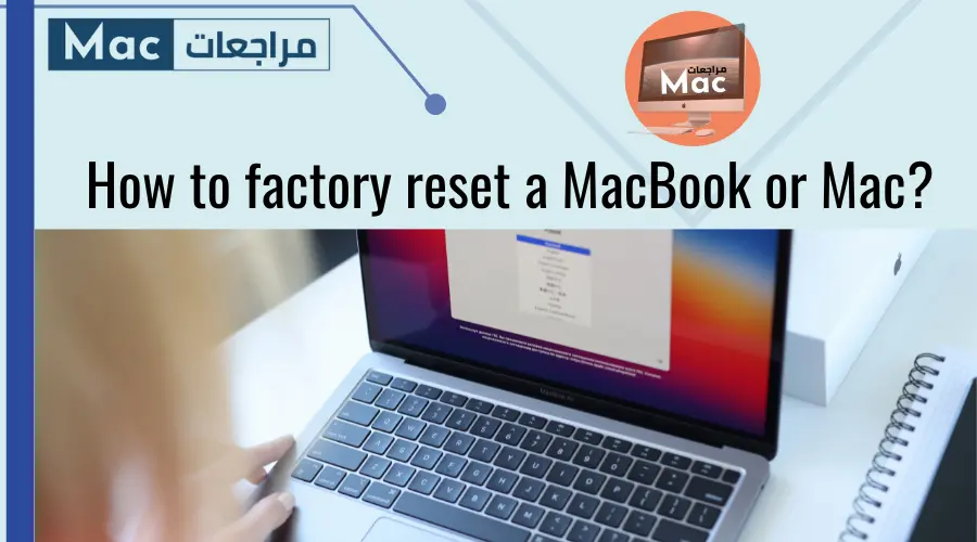 How to factory reset a MacBook or Mac?